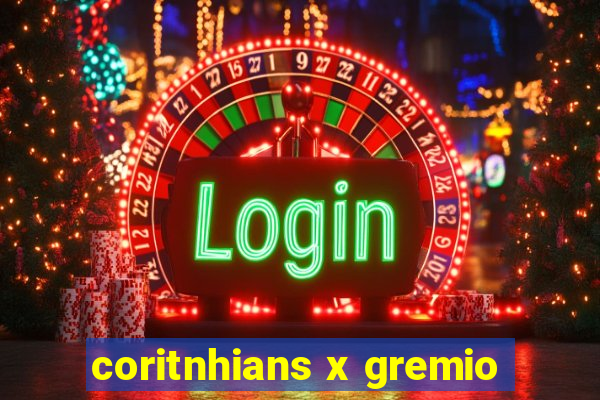 coritnhians x gremio